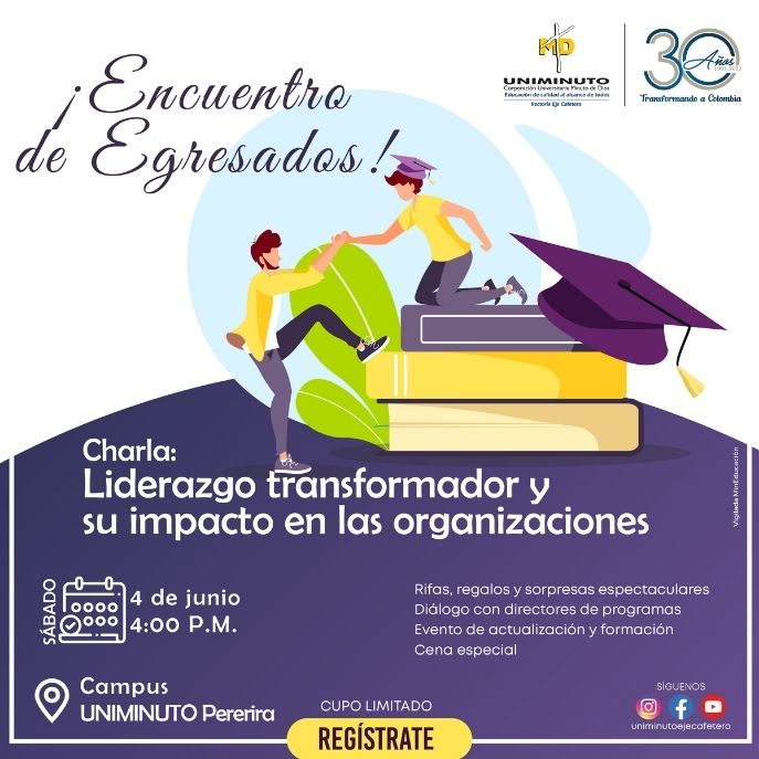 Encuentro de Egresados Pereira Encuentro de Egresados Pereira