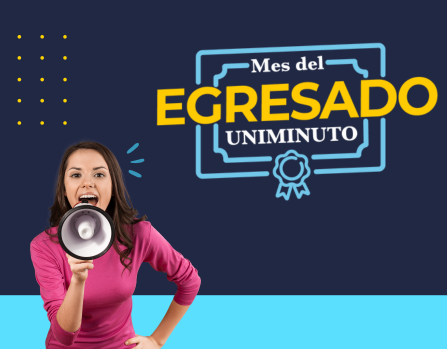 Mes del Egresado UNIMINUTO