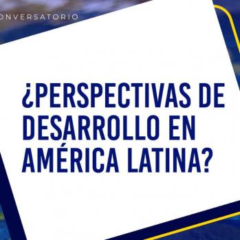 Perspectivas de desarrollo en América Latina