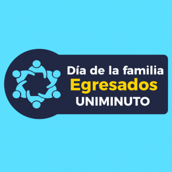 Día de la Familia de Egresados UNIMINUTO